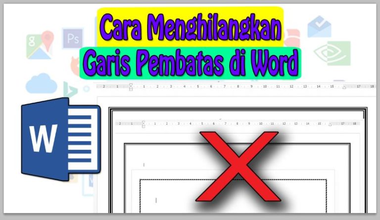 Cara Menghilangkan Garis Pembatas di Word
