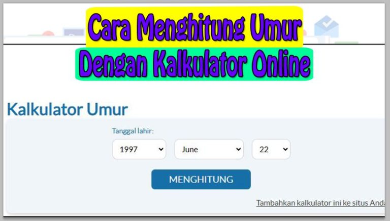 Cara Menghitung Umur Dengan Kalkulator Online