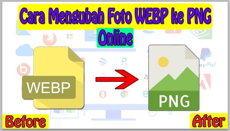 Cara Mengubah Foto WEBP ke PNG Online Tanpa Aplikasi