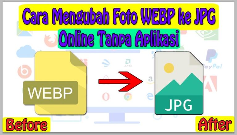 Cara Mengubah Foto WEBP ke JPG Online Tanpa Aplikasi