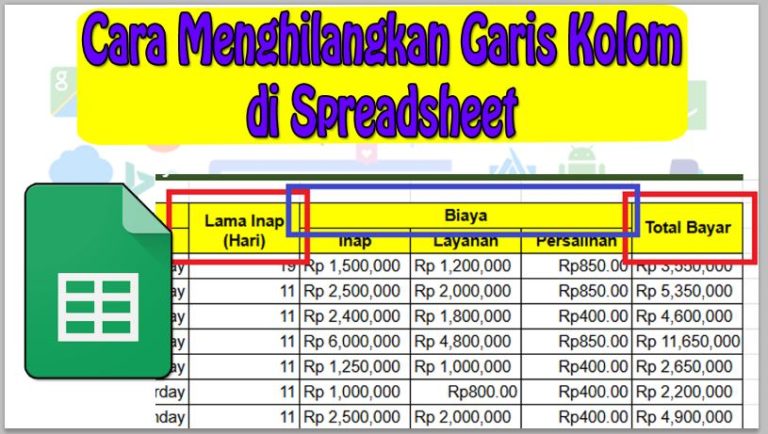 Cara Menghilangkan Garis Kolom di Spreadsheet
