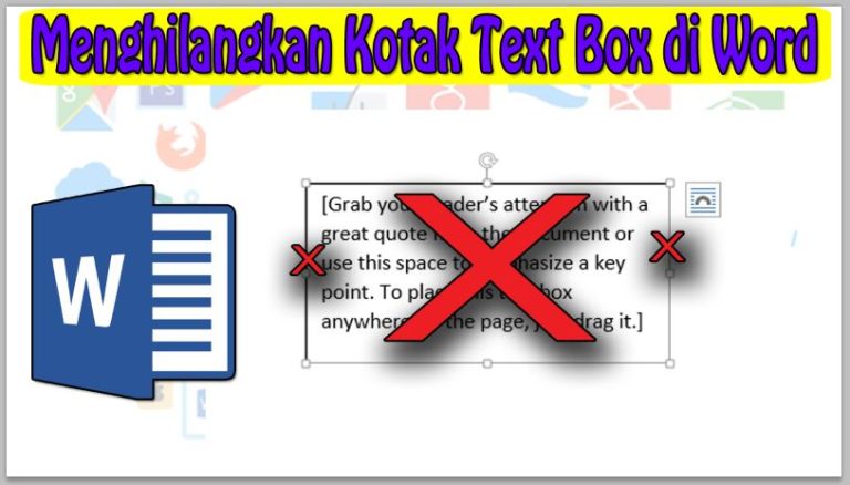 2 Cara Menghilangkan Kotak Text Box di Word