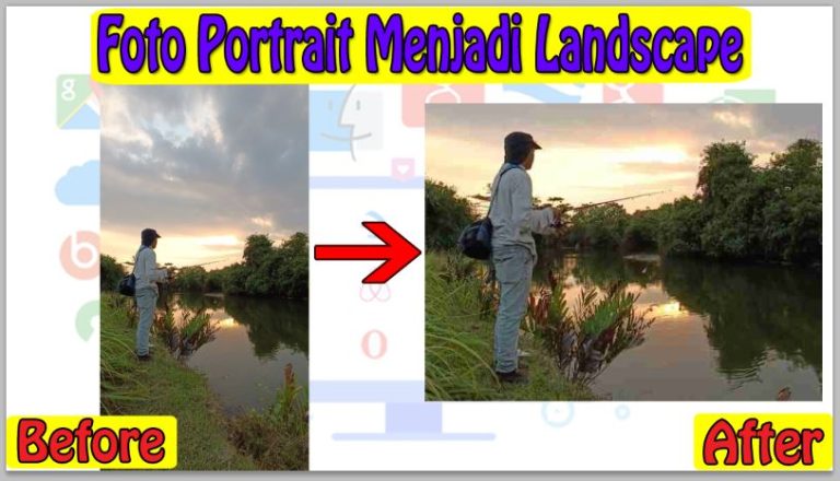 Cara Mengubah Foto Portrait Menjadi Landscape Online